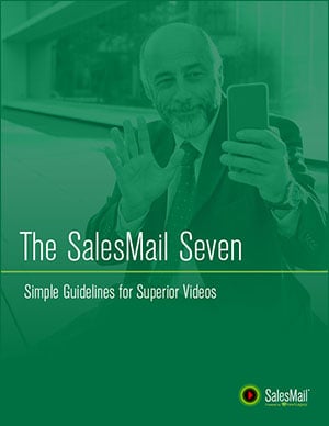 The SalesMail Seven: Simple Guidelines for Superior Videos